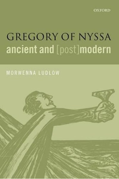 Gregory of Nyssa, Ancient and (Post)modern