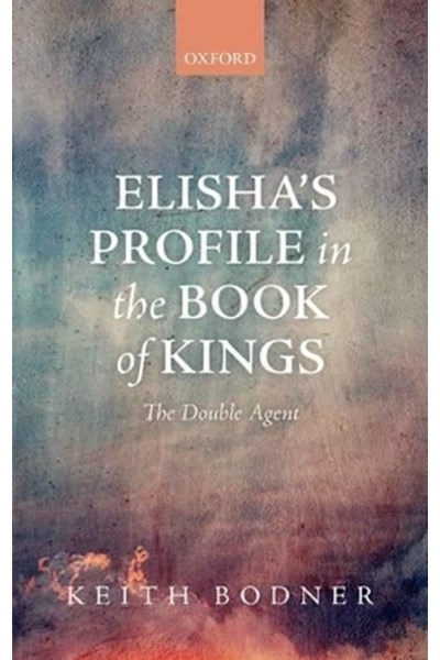 Elisha's Profile in the Book of Kings