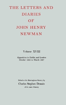 Letters and Diaries of John Henry Newman: Volume XVIII: New Beginnings in England: April 1857 to December 1858