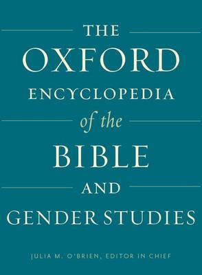 Oxford Encyclopedia of the Bible and Gender Studies