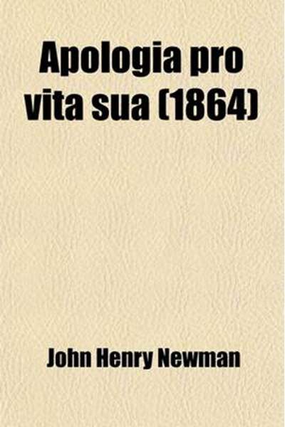 Apologia Pro Vita Sua (1864)