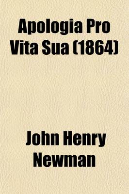 Apologia Pro Vita Sua (1864)