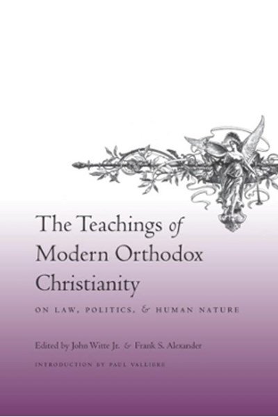 Teachings of Modern Orthodox Christianity on Law, Politics, and Human Nature