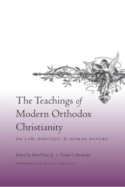 Teachings of Modern Orthodox Christianity on Law, Politics, and Human Nature
