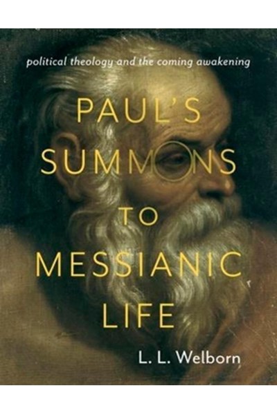 Paul's Summons to Messianic Life