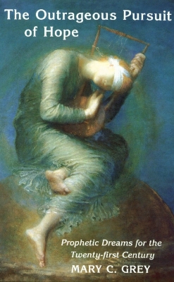 Outrageous Pursuit of Hope