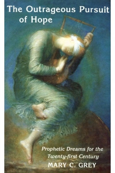 Outrageous Pursuit of Hope