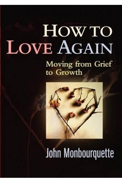 How to Love Again