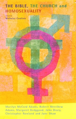 Bible, the Church and Homosexuality