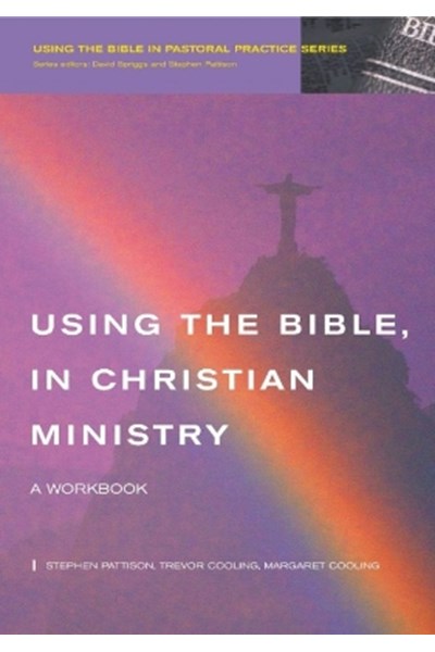Using the Bible in Christian Ministry