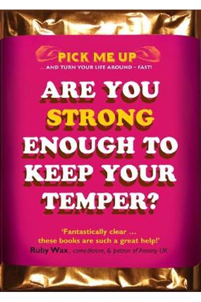 Are You Strong Enough to Keep Your Temper?
