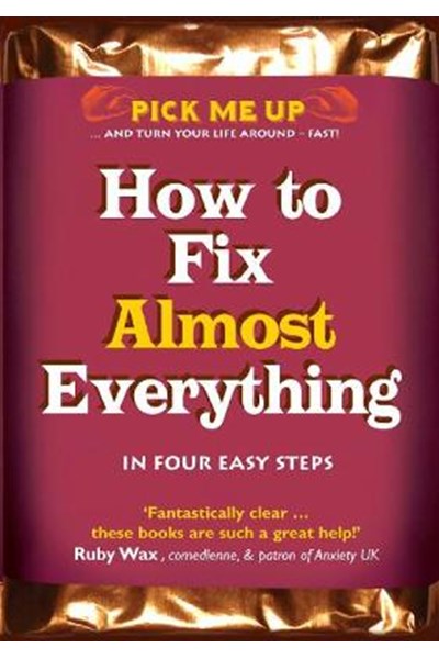 How to Fix Almost Everything