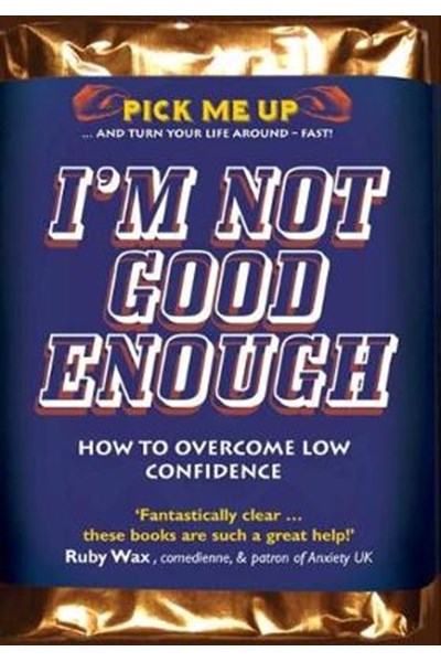 I'm Not Good Enough