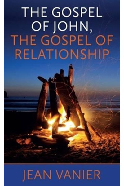 Gospel of John, the Gospel of Relationship