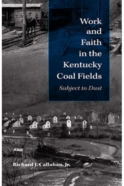 Work and Faith in the Kentucky Coal Fields