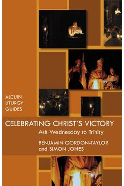 Celebrating Christ's Victory: Ash Wednesday to Trinity