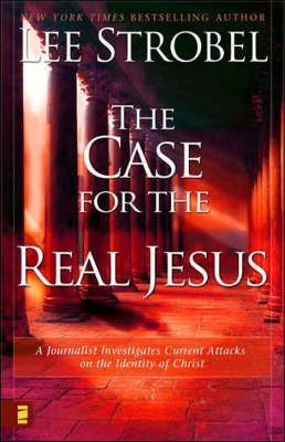 Case for the Real Jesus