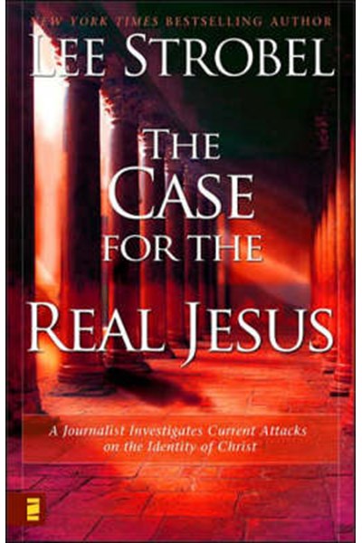 Case for the Real Jesus