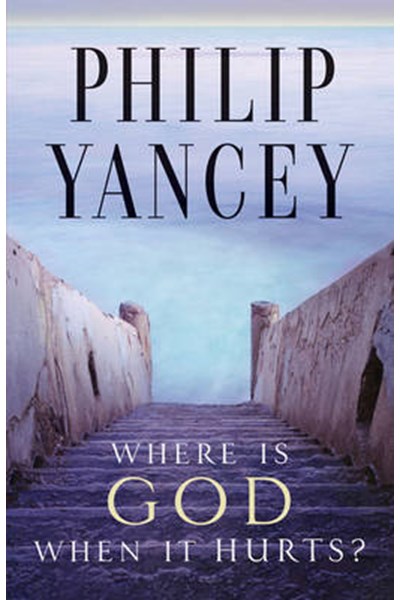 Where is God When it Hurts?