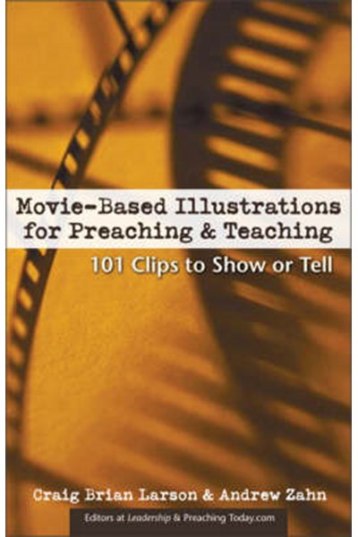 Movie-based Illustrations for Preaching and Teaching