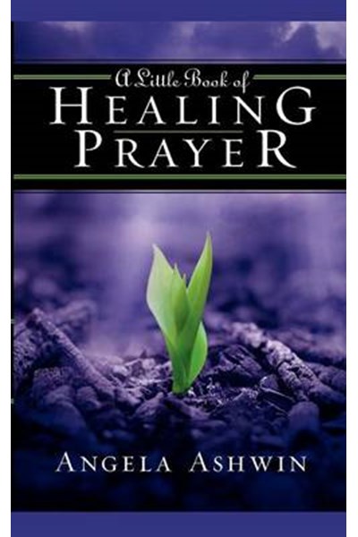 Little Book of Healing Prayer