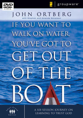 If You Want to Walk on Water, You've Got to Get Out of the Boat
