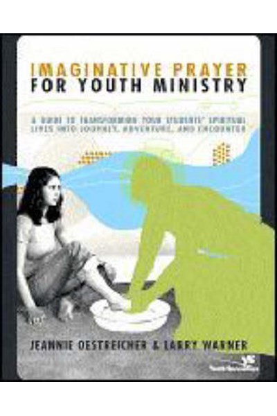 Imaginative Prayer for Youth Ministry