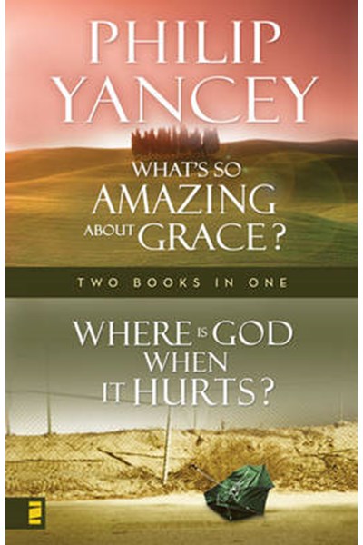 Where Is God When It Hurts/What's So Amazing about Grace?