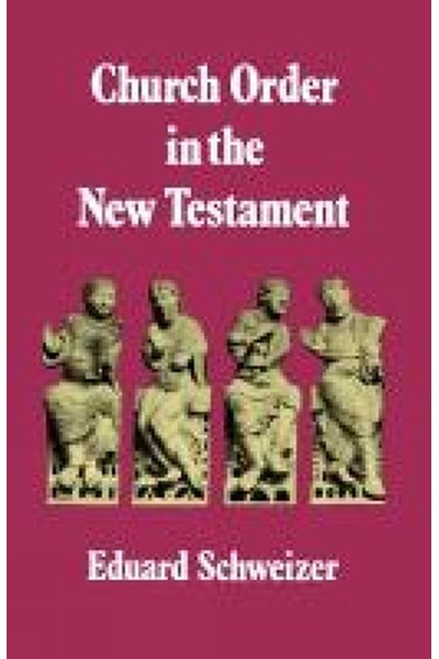 Church Order in the New Testament