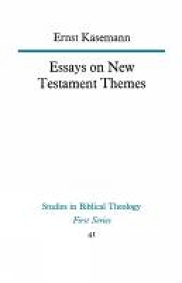 Essays on New Testament Themes