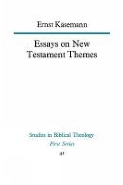 Essays on New Testament Themes