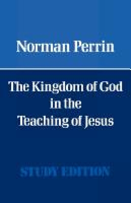 Kingdom of God in the Teaching of Jesus