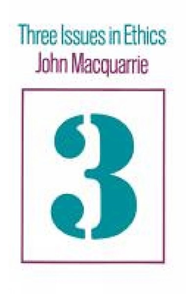 Three Issues in Ethics
