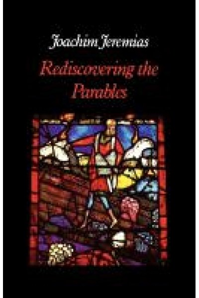 Rediscovering the Parables