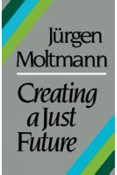 Creating a Just Future