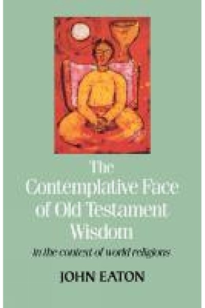 Contemplative Face of Old Testament Wisdom in the context of world religions