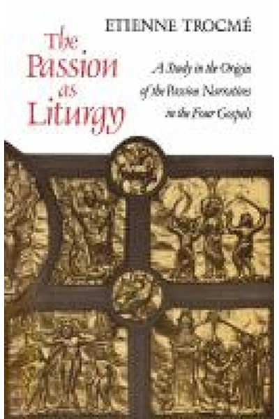 Passion as Liturgy