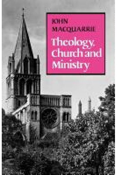 Theology, Church and Ministry