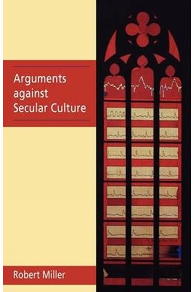 Arguments Against Secular Culture