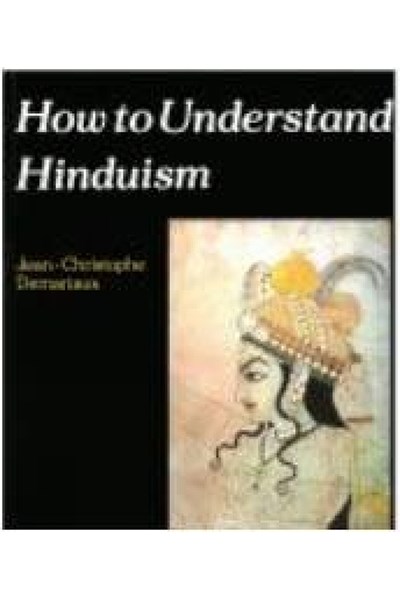 How to Understand Hinduism