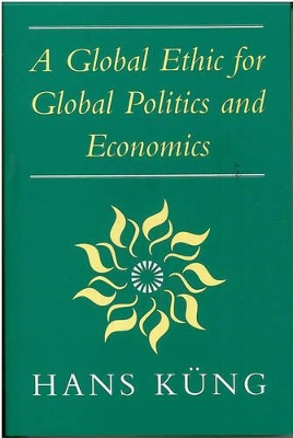 Global Ethic for Global Politics and Economics