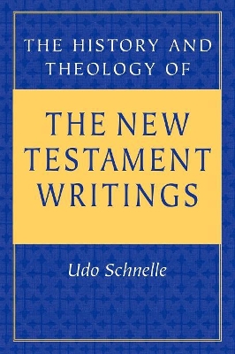 History and Theology of the New Testament Writings