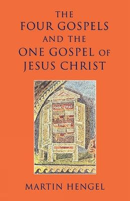 Four Gospels and the One Gospel of Jesus Christ