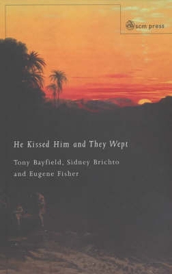 He Kissed Him and They Wept