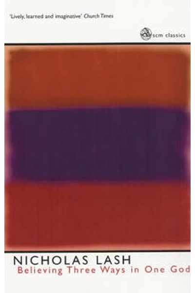 Believing Three Ways in One God