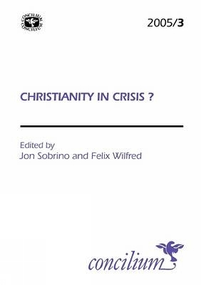 Concilium 2005/3 Christianity in Crisis? A