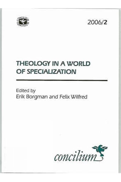 Concilium 2006/2 Theology in a World of Specialization