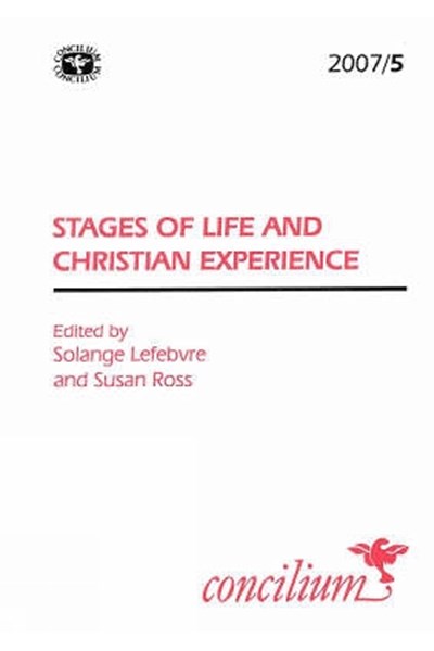 Concilium 2007/5 Stages of Life and Christian Experience