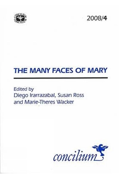 Concilium 2008/4 The Many Faces of Mary