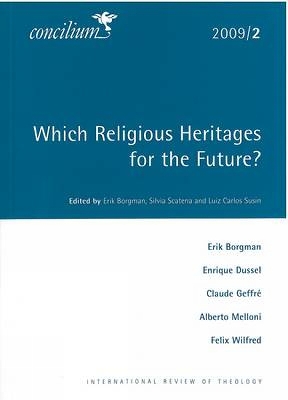 Concilium 2009/2 Which Religious Heritages for the Future?